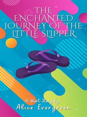 cover image of The Enchanted Journey of the Little Slipper